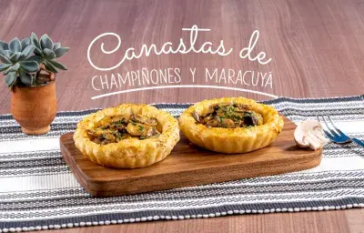 CANASTAS DE CHAMPIÑONES Y MARACUYA