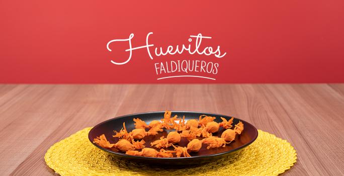 Huevitos faldiqueros